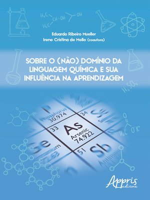 cover image of Sobre o (Não) Domínio da Linguagem Química e sua Influência na Aprendizagem